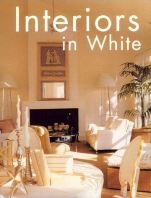 Interiors in White 1564964434 Book Cover