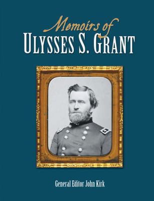 Memoirs of Ulysses S. Grant 1464300763 Book Cover