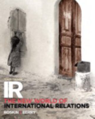 IR: The New World of International Relations Pl... 0133801470 Book Cover