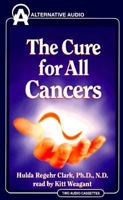 The Cure for All Cancers 1574530135 Book Cover