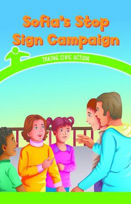 Sofia's Stop Sign Campaign: Taking Civic Action 1538365669 Book Cover
