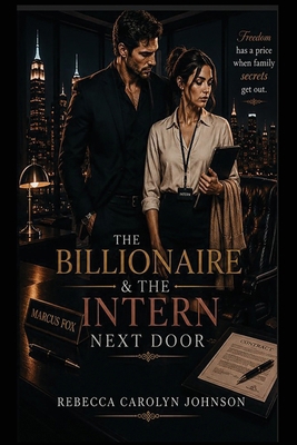 The Billionaire & The Intern Next Door: Marcus ... Book Cover