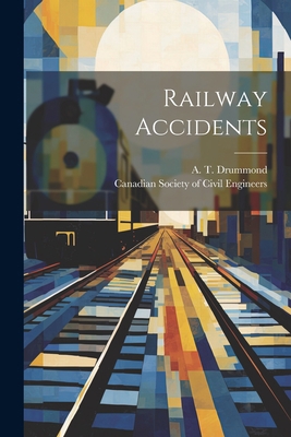 Railway Accidents 1021523259 Book Cover