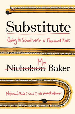 Substitute: Going to School with a Thousand Kids 0399160981 Book Cover