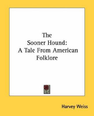 The Sooner Hound: A Tale from American Folklore 0548388970 Book Cover
