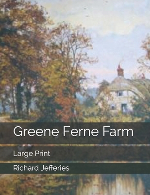 Greene Ferne Farm: Large Print 1698448007 Book Cover