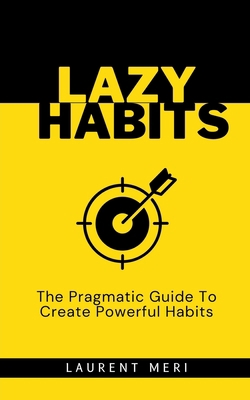 Lazy Habits B0CH21LBHC Book Cover
