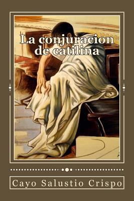 La conjuracion de catilina [Spanish] 1540422712 Book Cover