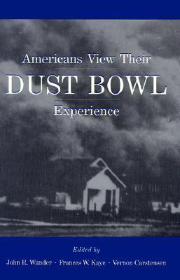 Americans View Their Dust Bowl Experience 0870815075 Book Cover