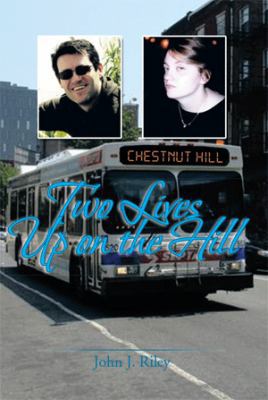 Two Lives Up on the Hill 1493154397 Book Cover