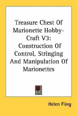 Treasure Chest Of Marionette Hobby-Craft V3: Co... 1430497416 Book Cover