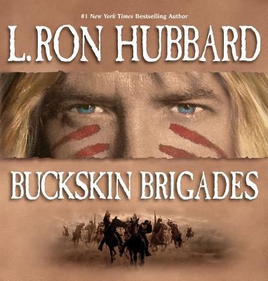Buckskin Brigades 1592122213 Book Cover
