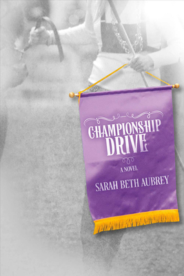 Championship Drive: A Novel Volume 1 1483566838 Book Cover