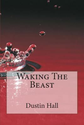 Waking The Beast 1502511673 Book Cover