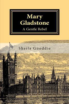 Mary Gladstone: A Gentle Rebel 1909771139 Book Cover