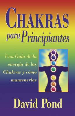 Chakras Para Principiantes: Una Guia Para Equil... [Spanish] B006SR1EX6 Book Cover