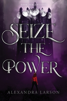 Seize the Power B0DJ8P92B6 Book Cover