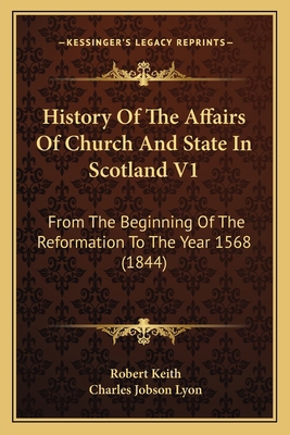 History Of The Affairs Of Church And State In S... 1164672789 Book Cover