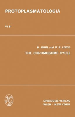 The Chromosome Cycle: Kern- Und Zellteilung B t... 3709155924 Book Cover