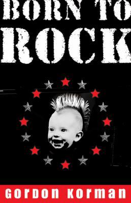 Born to Rock 043994600X Book Cover