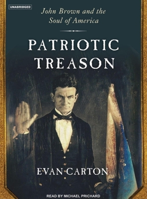 Patriotic Treason: John Brown and the Soul of A... 1400103169 Book Cover