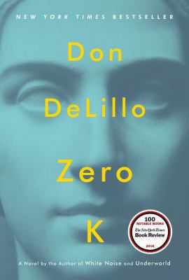 Zero K: A Novel 1501135406 Book Cover