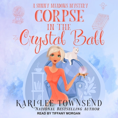 Corpse in the Crystal Ball B0B3LJM4WW Book Cover