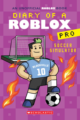 Soccer Simulator (Diary of a Roblox Pro #10) 1546159614 Book Cover