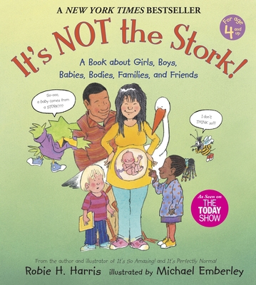 It's Not the Stork!: A Book about Girls, Boys, ... 0763633313 Book Cover