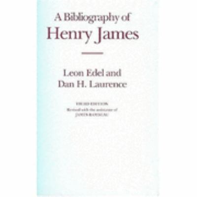 A Bibliography of Henry James (St. Paul's Bibli... 1584560053 Book Cover