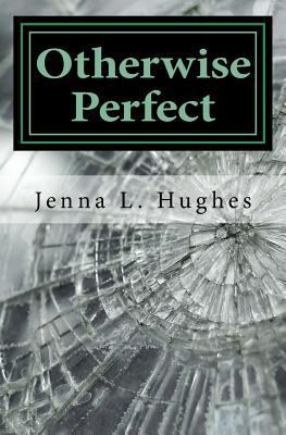 Otherwise Perfect 1986281515 Book Cover