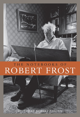 The Notebooks of Robert Frost 067403466X Book Cover