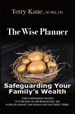 The Wise Planner: Safeguarding Your Family's We... 098413610X Book Cover