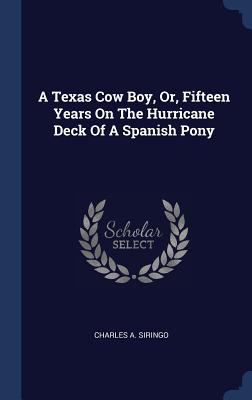 A Texas Cow Boy, Or, Fifteen Years On The Hurri... 1340574012 Book Cover