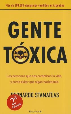 Gente tóxica (nueva edición con prólogo del aut... [Spanish] 9501524760 Book Cover