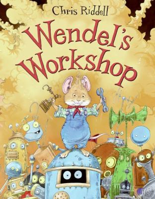 Wendel's Workshop 006144930X Book Cover