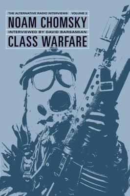 Class Warfare: The Alternative Radio Interviews... 1554200040 Book Cover