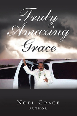 Truly Amazing Grace 1982240970 Book Cover