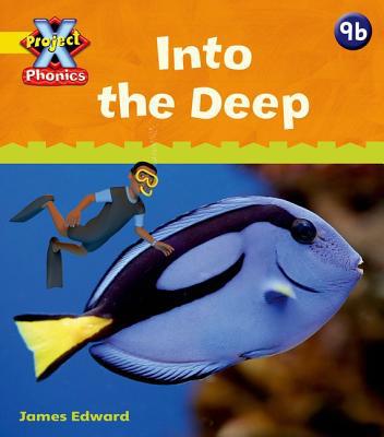 Project X Phonics: Yellow 9b Into the Deep 0198480016 Book Cover