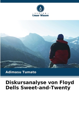Diskursanalyse von Floyd Dells Sweet-and-Twenty [German] 6207689518 Book Cover