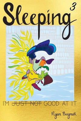 Sleeping 3: I'm Good At It B0DSC37T9Q Book Cover