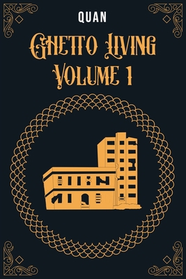 Ghetto Living: Volume 1 Book Cover