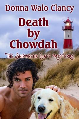 Death by Chowdah (Shipwreck Cafe Mysteries) 1543111920 Book Cover