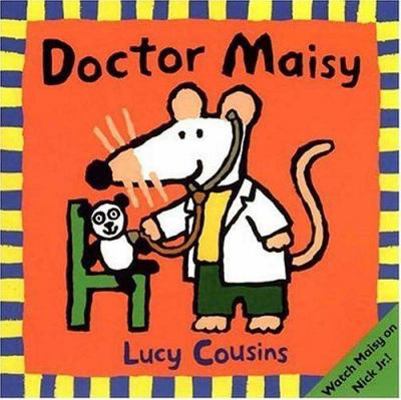 Doctor Maisy 0763616125 Book Cover