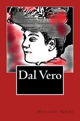 Dal Vero (Italian Editon) [Italian] 1720766177 Book Cover