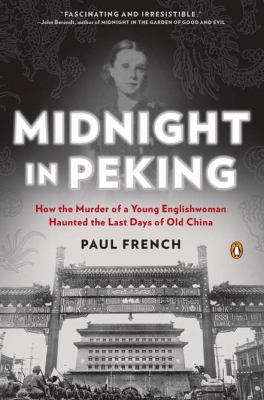 Midnight in Peking: How the Murder of a Young E... 0143121006 Book Cover