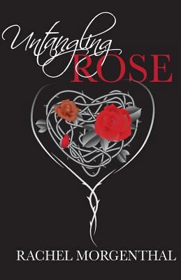 Untangling Rose 1534833250 Book Cover