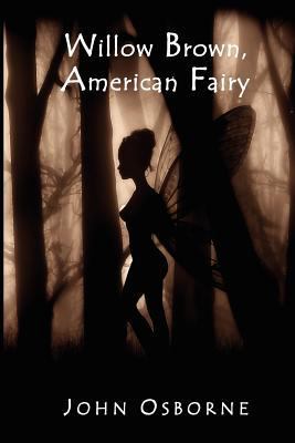Willow Brown, American Fairy: Book Two of the W... 1470143100 Book Cover