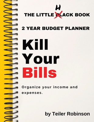 The Little Hack Book: Kill Your Bills B09S6WBC4H Book Cover