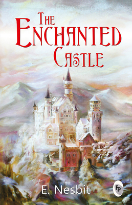 The Enchanted Castle 9389717140 Book Cover